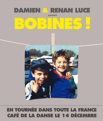 Damien Luce en tournée avec son frère Renan pour Bobines !