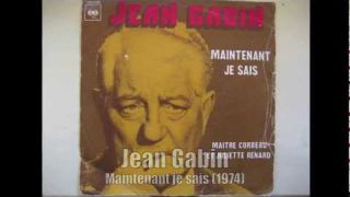 Jean Gabin - Maintenant Je Sais (1974)