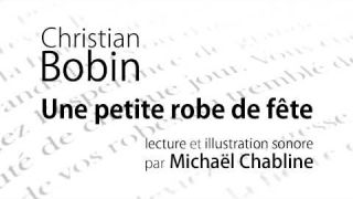 Michael Chabline - Une petite robe de fête (2006) (Christian Bobin)